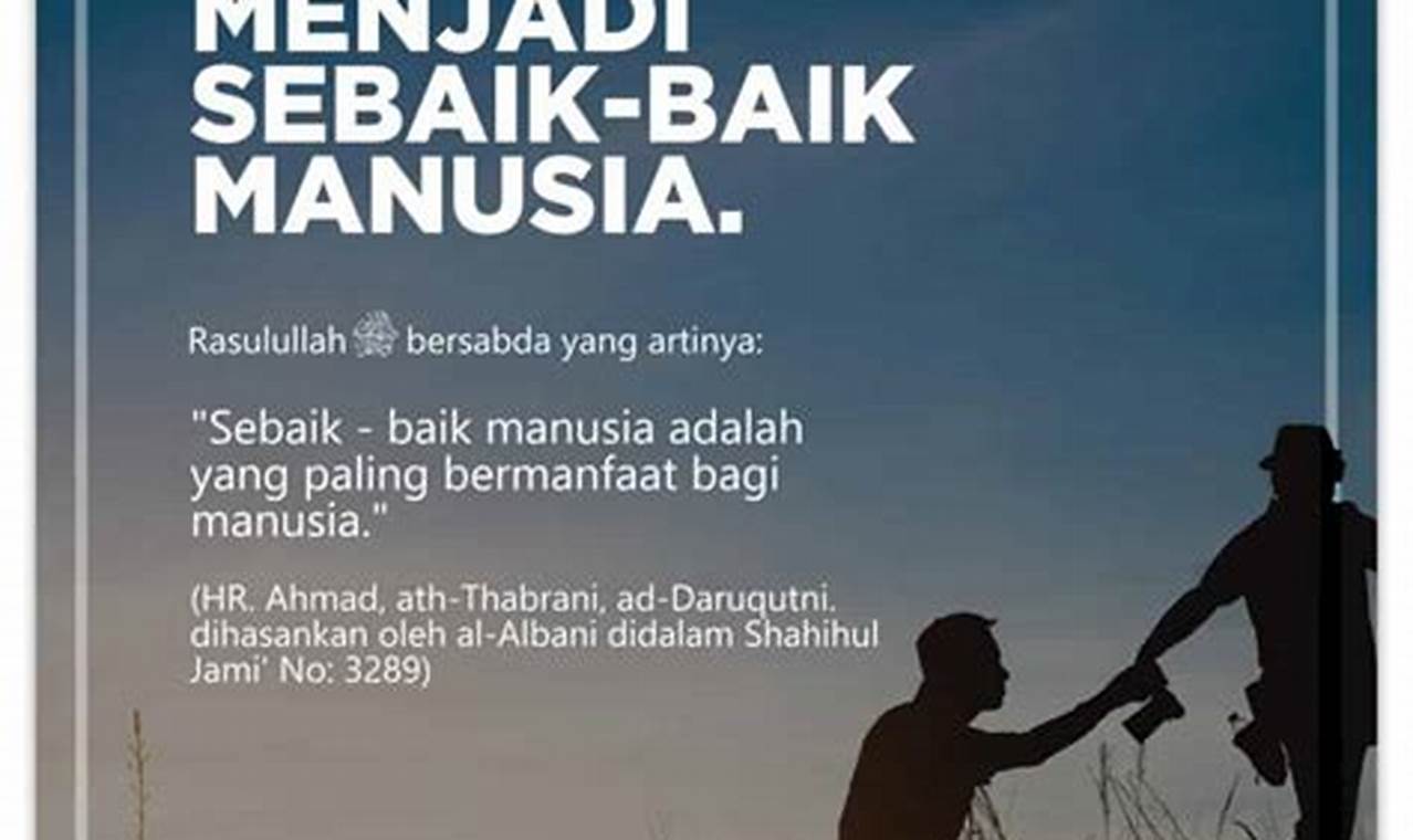 Temukan 7 Manfaat Hadis Manusia yang Menakjubkan dan Menyenangkan