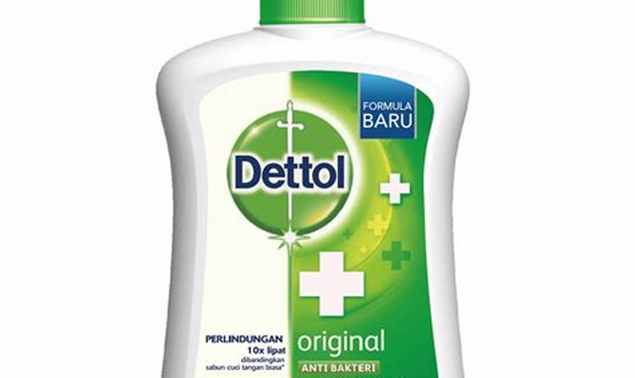 Ungkap Berbagai Manfaat Sabun Dettol Cair, Menarik dan Menyenangkan