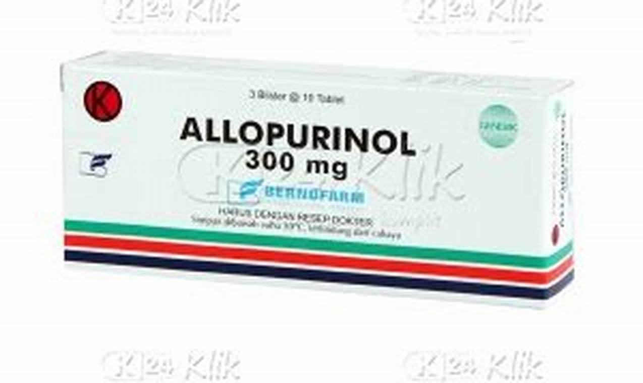 Temukan 5 Manfaat Allopurinol 300 mg yang Menarik dan Menyegarkan