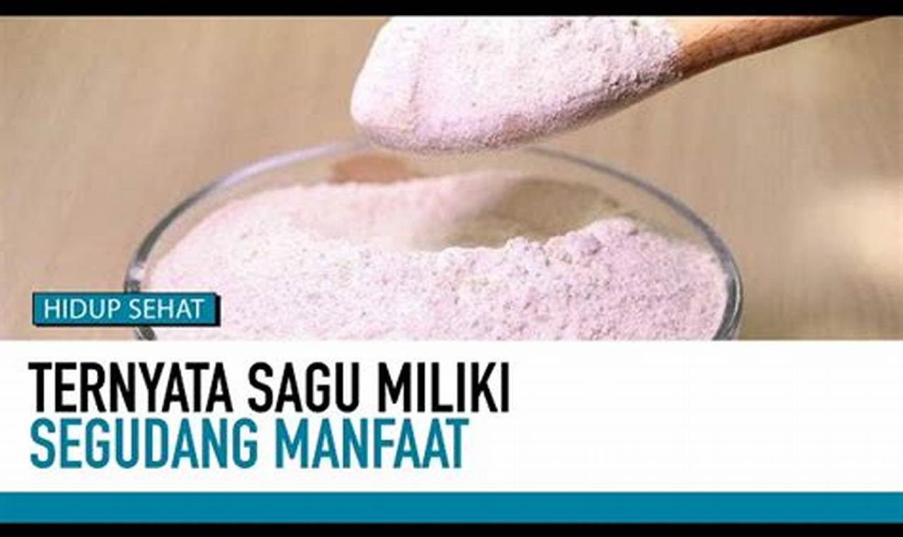 4 Manfaat Sagu Luar Biasa untuk Kulit Gatal, Menakjubkan!