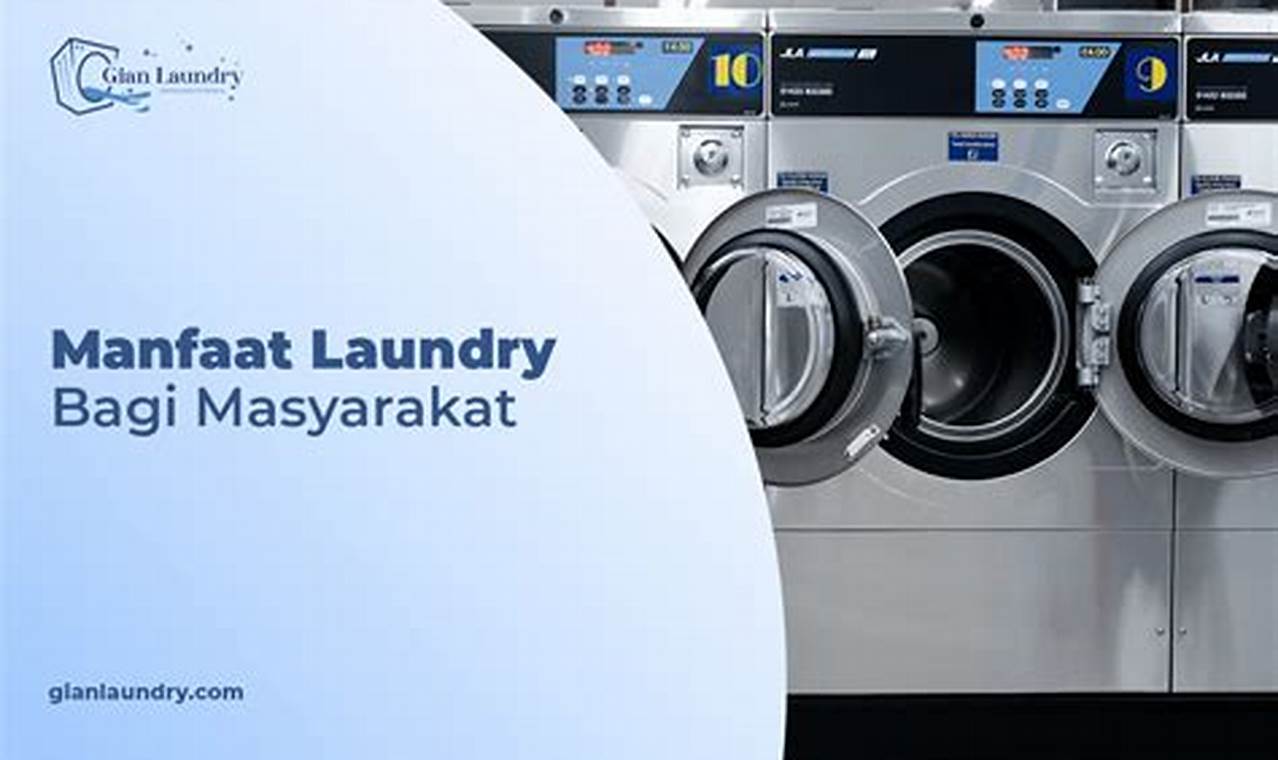 Manfaat Laundry Tersembunyi yang Menakjubkan