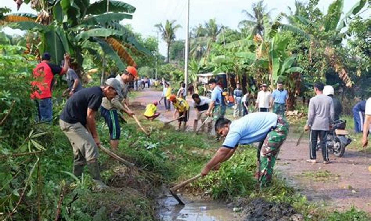 Temukan 5 Manfaat Kerja Bakti di Lingkungan Masyarakat yang Menakjubkan