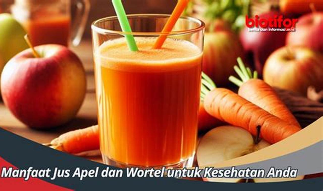 Temukan 3 Manfaat Jus Wortel Apel Tomat untuk Kesuburan