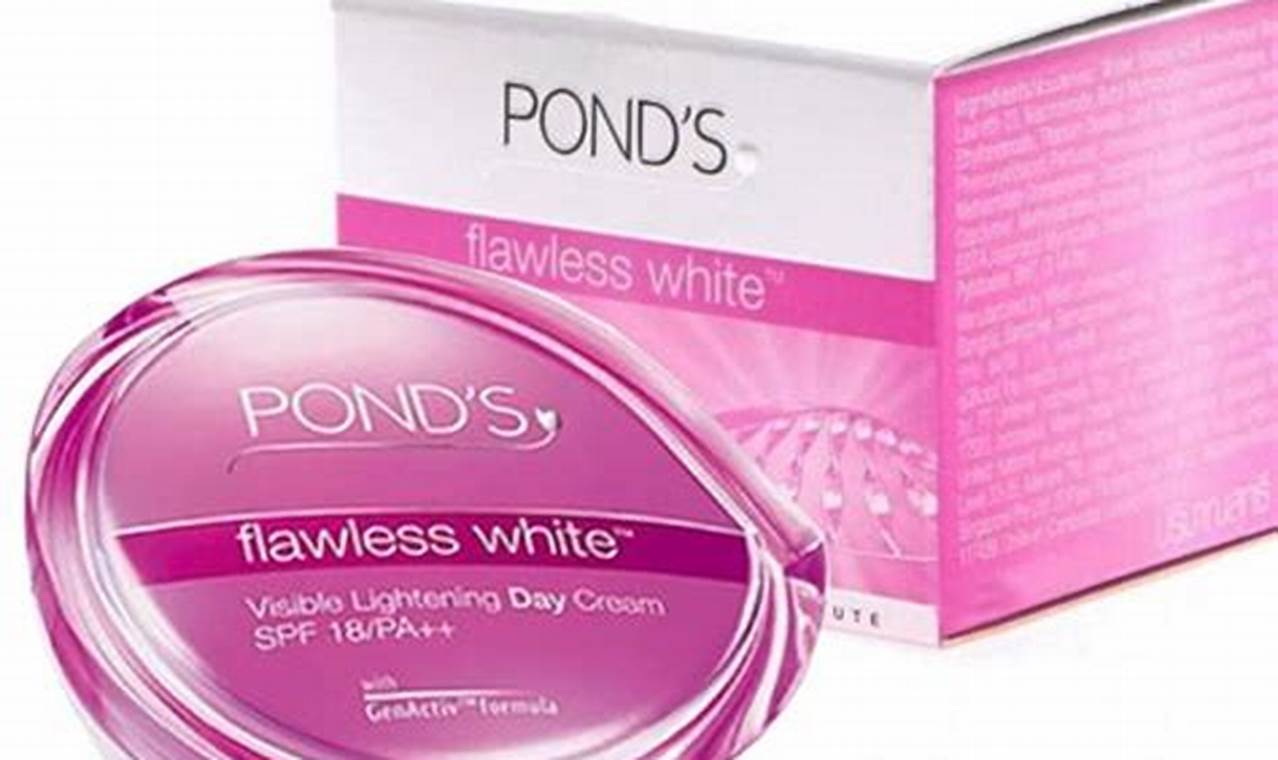 Temukan Manfaat Ponds Flawless Day Cream, Rahasia Kulit Sehat Terungkap