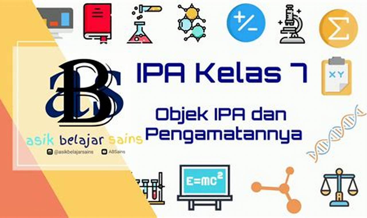 Ungkap 5 Manfaat Belajar IPA, Dijamin Seru dan Menyenangkan!