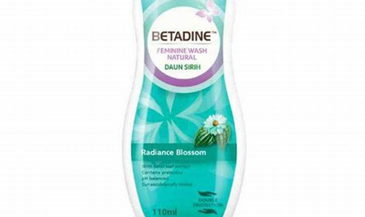 Temukan Manfaat Naturel Betadine Feminine Wash Daun Sirih