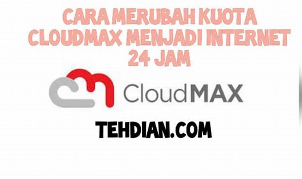 Ungkap 7 Manfaat Kuota Cloudmax yang Jarang Diketahui, Wajib Kamu Tahu!