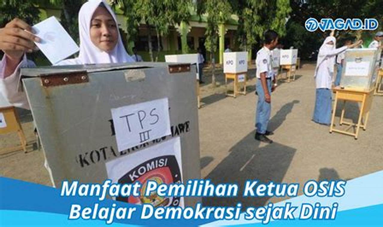 Temukan Manfaat Pemilihan Ketua Osis yang Jarang Diketahui!