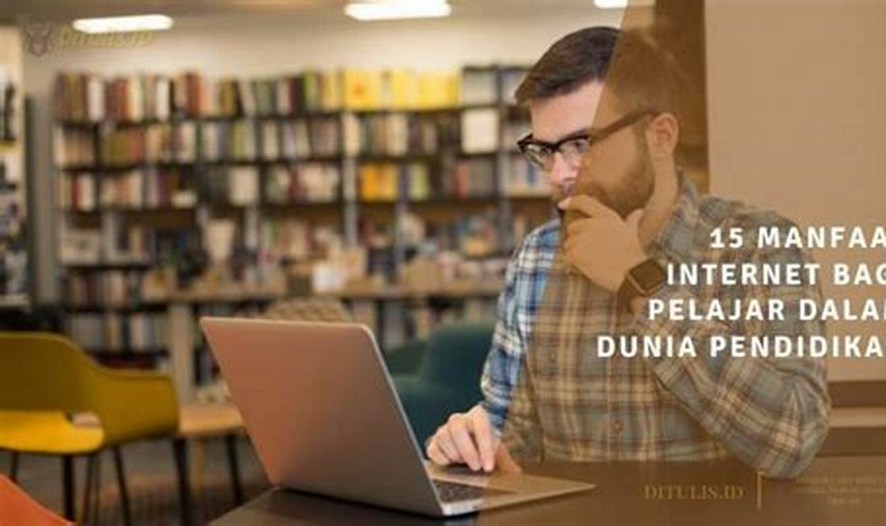 15 Manfaat Internet yang Harus Anda Ketahui