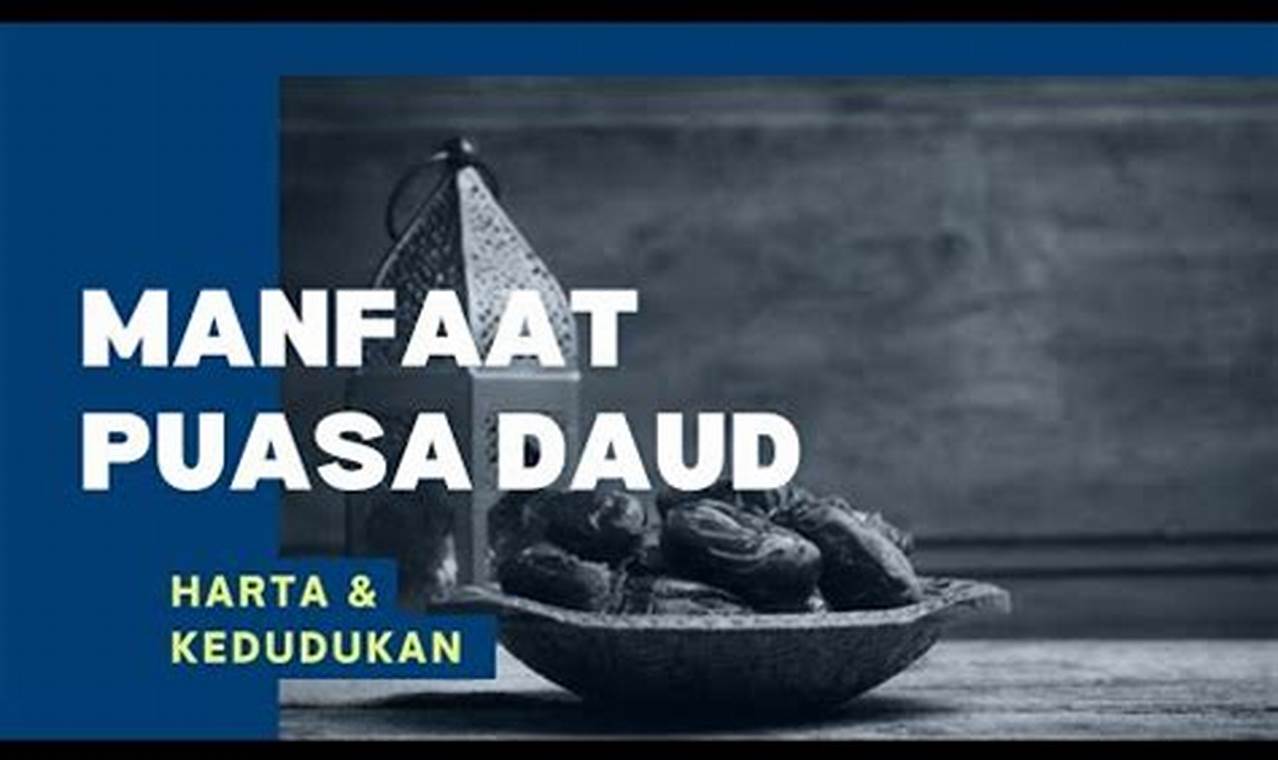 Kisah Nyata Manfaat Puasa Daud yang Wajib Kamu Ketahui